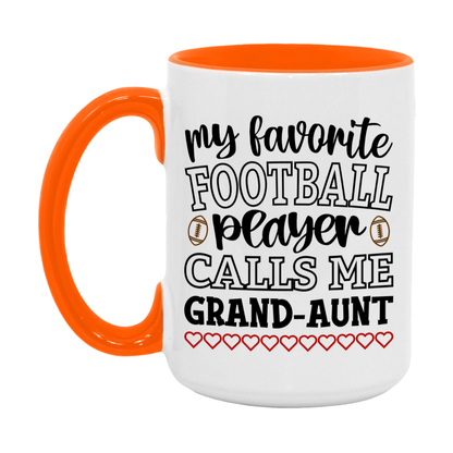 My Favorite Football Player Calls Me Grand-Aunt Mug – Funny Football Grand-Aunt Gift – Mug For Grand-Aunt From Player – Football Season Gift Idea