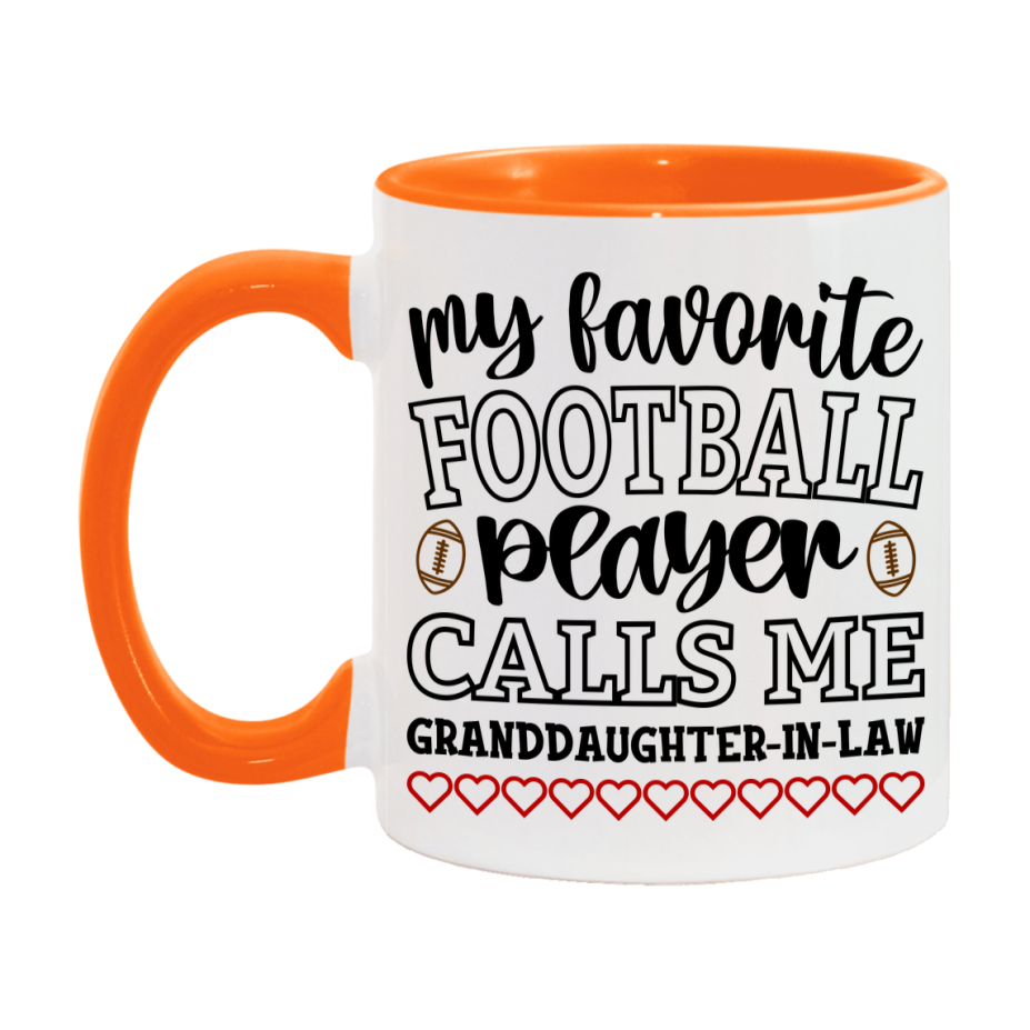 My Favorite Football Player Calls Me Granddaughter-In-Law Mug – Funny Football Granddaughter-In-Law Gift – Mug For Granddaughter-In-Law From Player – Football Season Gift Idea