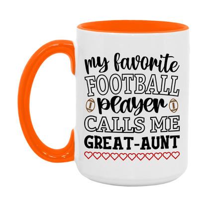 My Favorite Football Player Calls Me Great-Aunt Mug – Funny Football Great-Aunt Gift – Mug For Great-Aunt From Player – Football Season Gift Idea