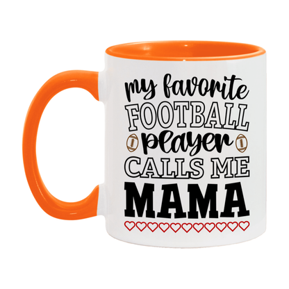 My Favorite Football Player Calls Me Mama Mug – Funny Football Mama Gift – Mug For Mama From Player – Football Season Gift Idea