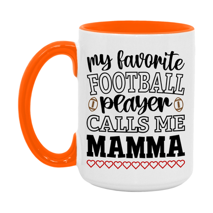 My Favorite Football Player Calls Me Mamma Mug – Funny Football Mamma Gift – Mug For Mamma From Player – Football Season Gift Idea