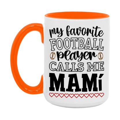 My Favorite Football Player Calls Me Mamí Mug – Funny Football Mamí Gift – Mug For Mamí From Player – Football Season Gift Idea