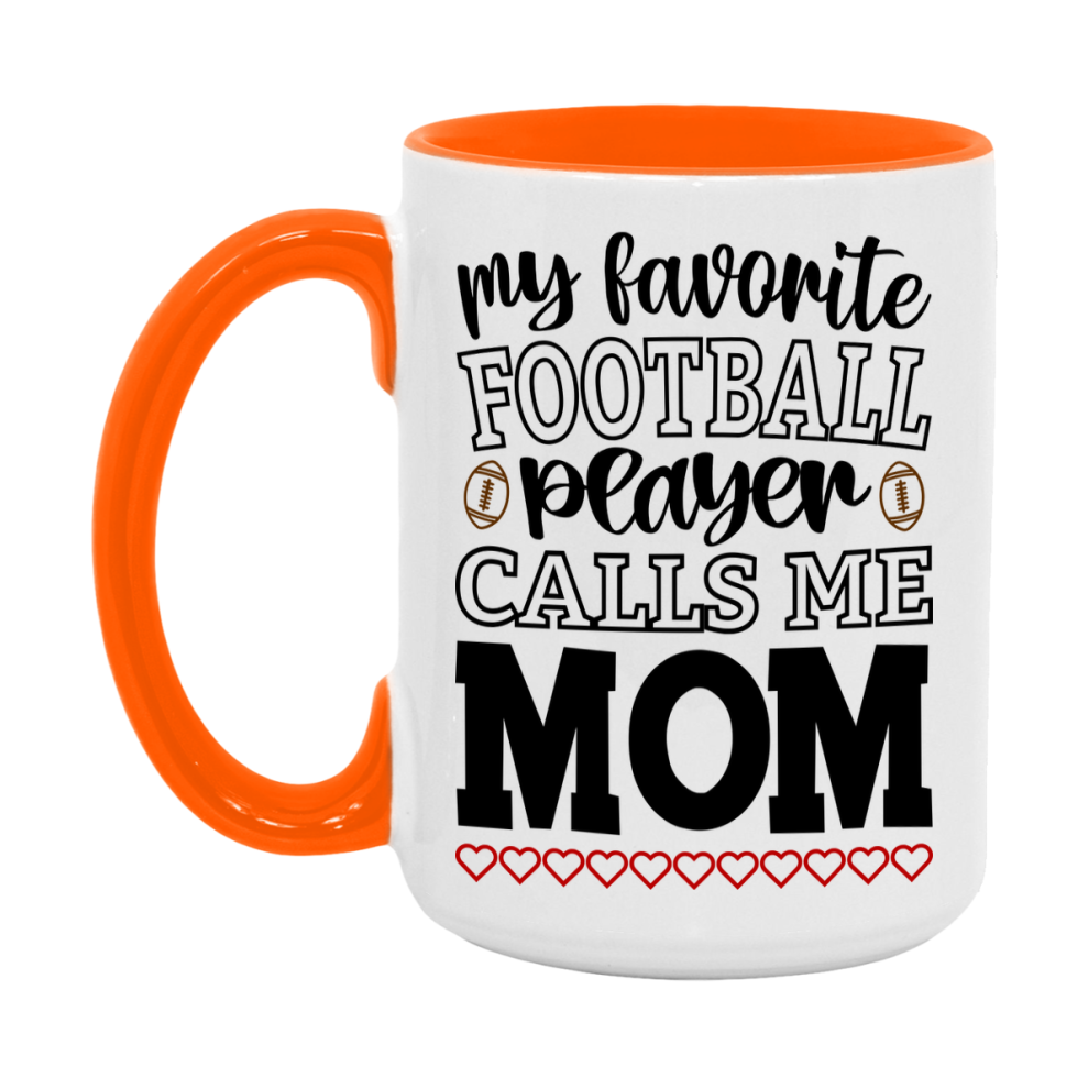 My Favorite Football Player Calls Me Mom Mug – Funny Football Mom Gift – Mug For Mom From Player – Football Season Gift Idea