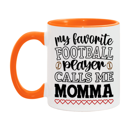 My Favorite Football Player Calls Me Momma Mug – Funny Football Momma Gift – Mug For Momma From Player – Football Season Gift Idea