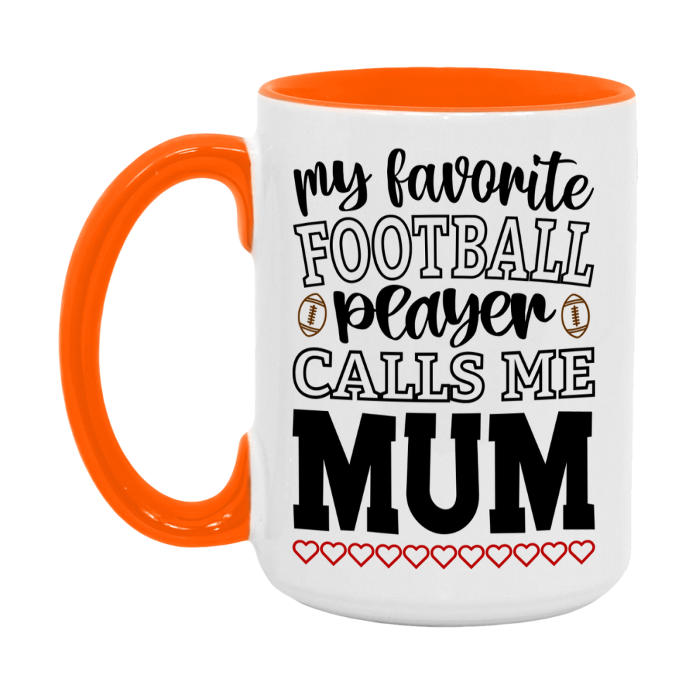 My Favorite Football Player Calls Me Mum Mug – Funny Football Mum Gift – Mug For Mum From Player – Football Season Gift Idea