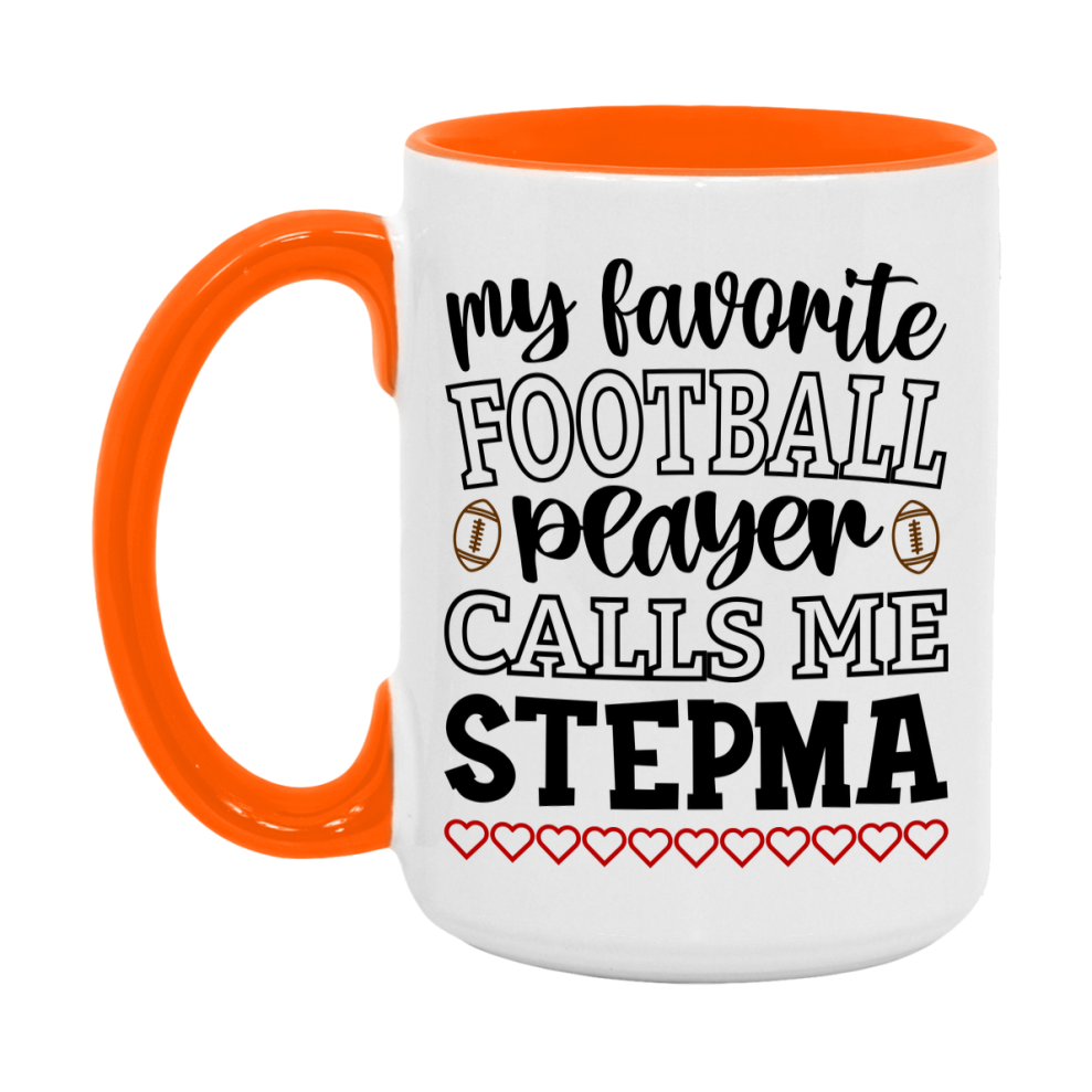 My Favorite Football Player Calls Me Stepma Mug – Funny Football Stepma Gift – Mug For Stepma From Player – Football Season Gift Idea