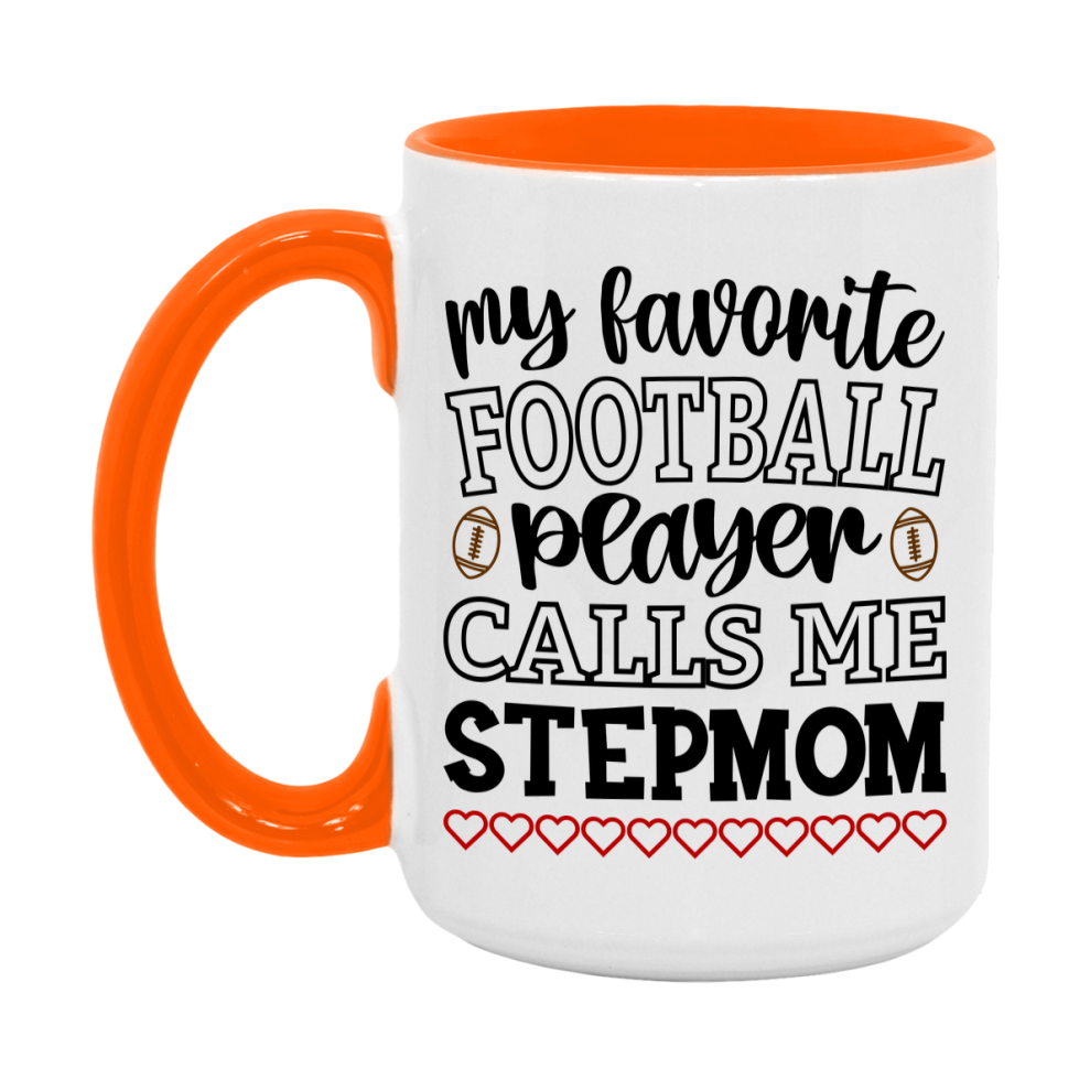 My Favorite Football Player Calls Me Stepmom Mug – Funny Football Stepmom Gift – Mug For Stepmom From Player – Football Season Gift Idea