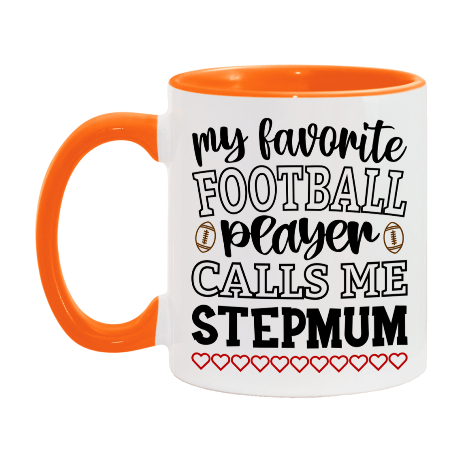 My Favorite Football Player Calls Me Stepmum Mug – Funny Football Stepmum Gift – Mug For Stepmum From Player – Football Season Gift Idea