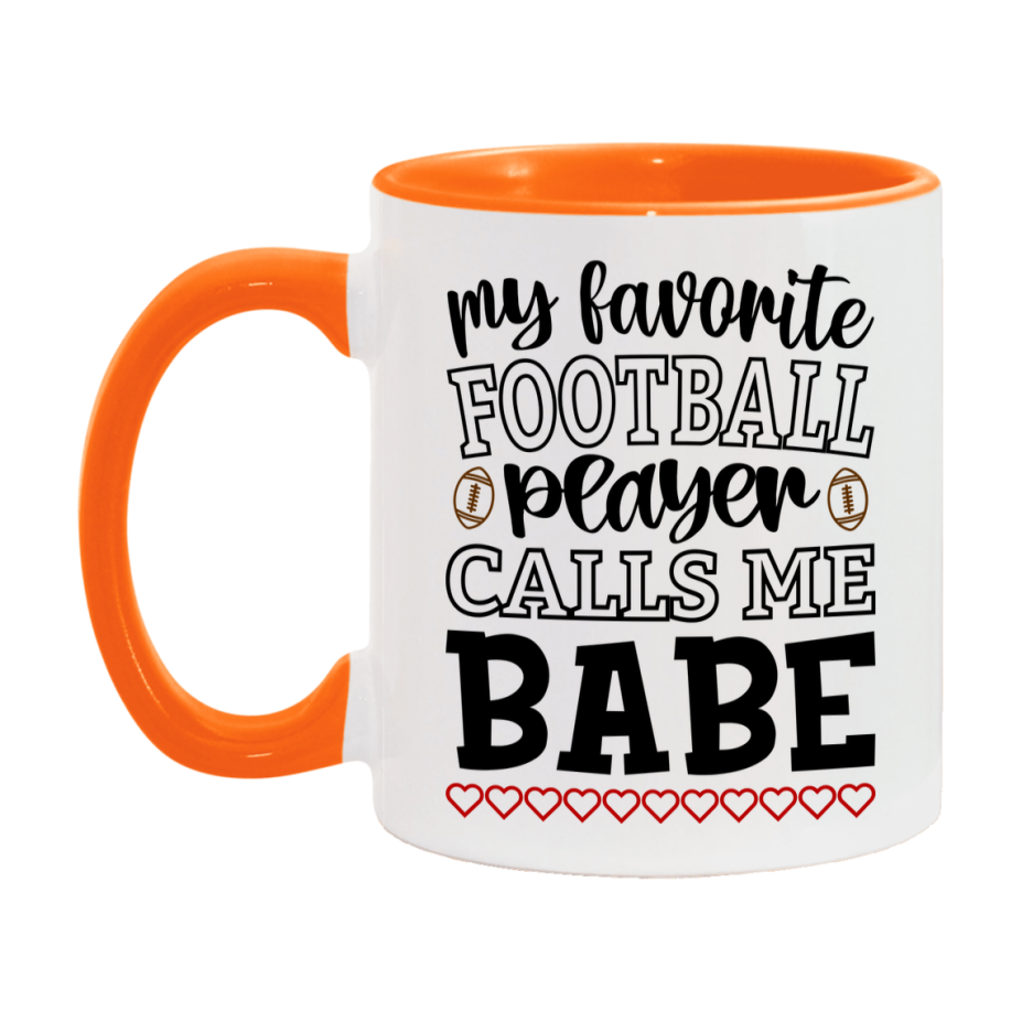 My Favorite Football Player Calls Me Babe Mug – Funny Football Babe Gift – Mug For Babe From Player – Football Season Gift Idea