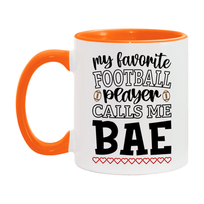 My Favorite Football Player Calls Me Bae Mug – Funny Football Bae Gift – Mug For Bae From Player – Football Season Gift Idea