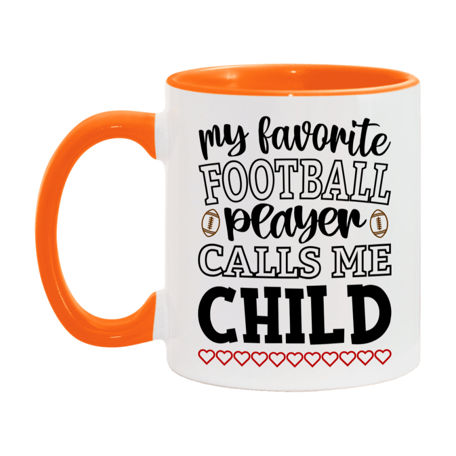 My Favorite Football Player Calls Me Child Mug – Funny Football Child Gift – Mug For Child From Player – Football Season Gift Idea
