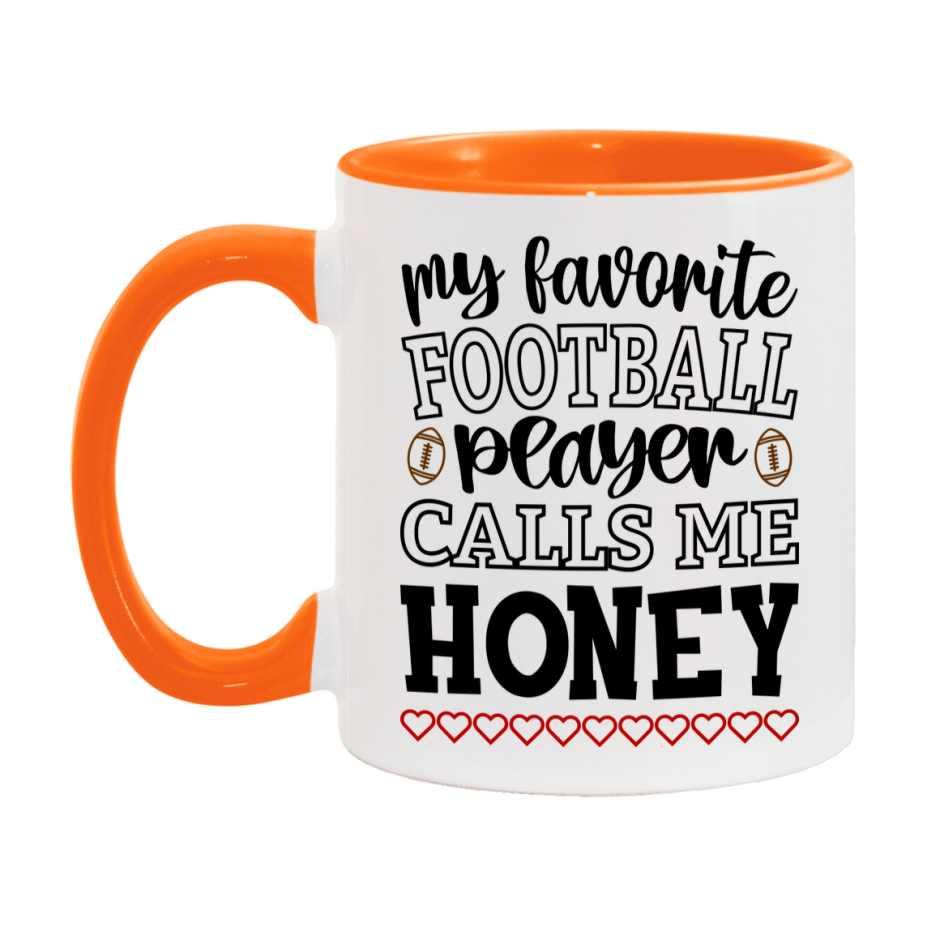 My Favorite Football Player Calls Me Honey Mug – Funny Football Honey Gift – Mug For Honey From Player – Football Season Gift Idea