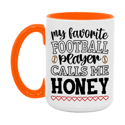 My Favorite Football Player Calls Me Honey Mug – Funny Football Honey Gift – Mug For Honey From Player – Football Season Gift Idea