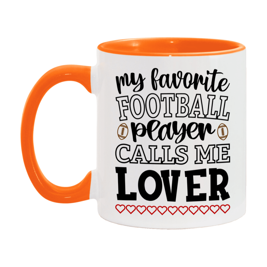 My Favorite Football Player Calls Me Lover Mug – Funny Football Lover Gift – Mug For Lover From Player – Football Season Gift Idea