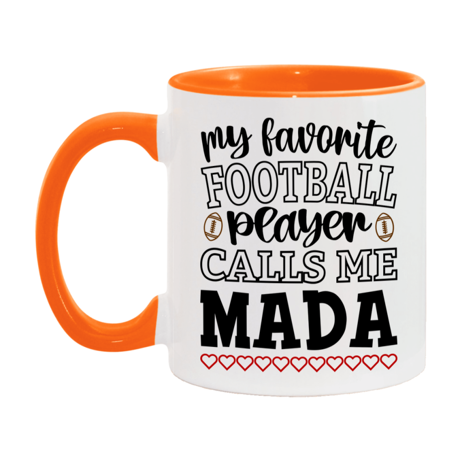 My Favorite Football Player Calls Me Mada Mug – Funny Football Mada Gift – Mug For Mada From Player – Football Season Gift Idea
