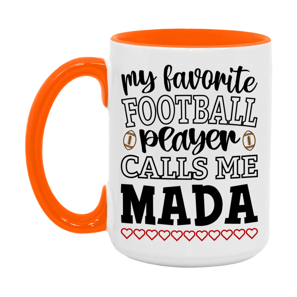 My Favorite Football Player Calls Me Mada Mug – Funny Football Mada Gift – Mug For Mada From Player – Football Season Gift Idea