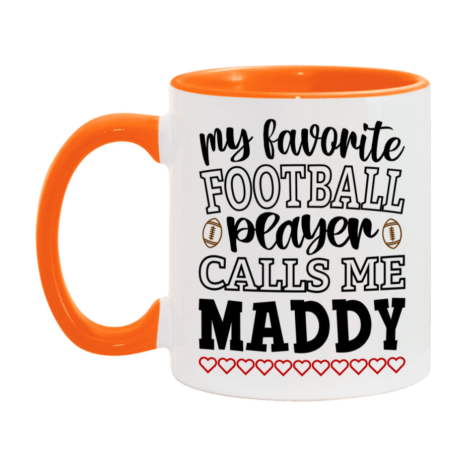 My Favorite Football Player Calls Me Maddy Mug – Funny Football Maddy Gift – Mug For Maddy From Player – Football Season Gift Idea