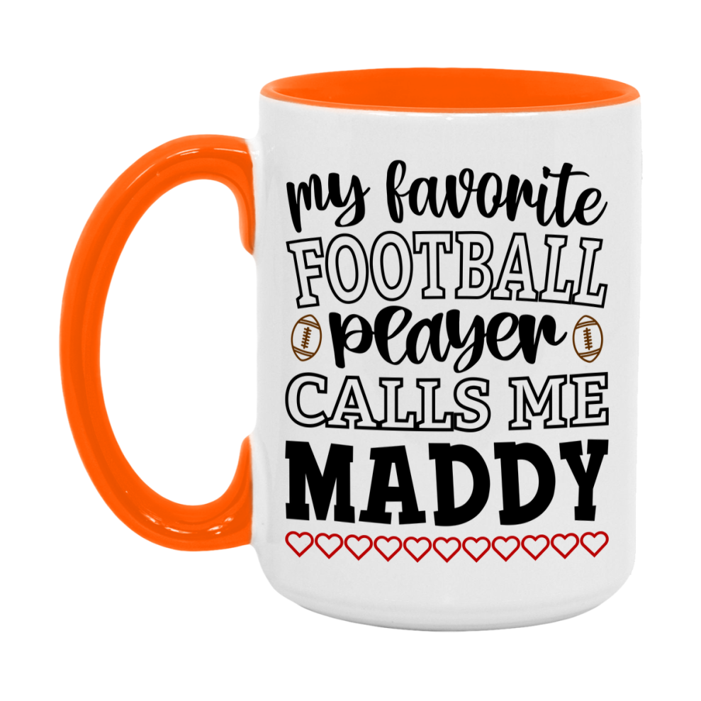 My Favorite Football Player Calls Me Maddy Mug – Funny Football Maddy Gift – Mug For Maddy From Player – Football Season Gift Idea