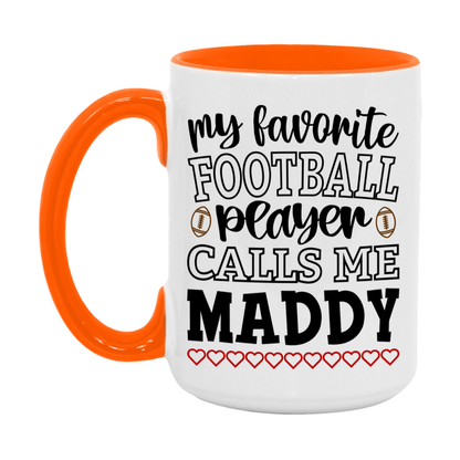 My Favorite Football Player Calls Me Maddy Mug – Funny Football Maddy Gift – Mug For Maddy From Player – Football Season Gift Idea