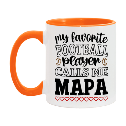 My Favorite Football Player Calls Me Mapa Mug – Funny Football Mapa Gift – Mug For Mapa From Player – Football Season Gift Idea