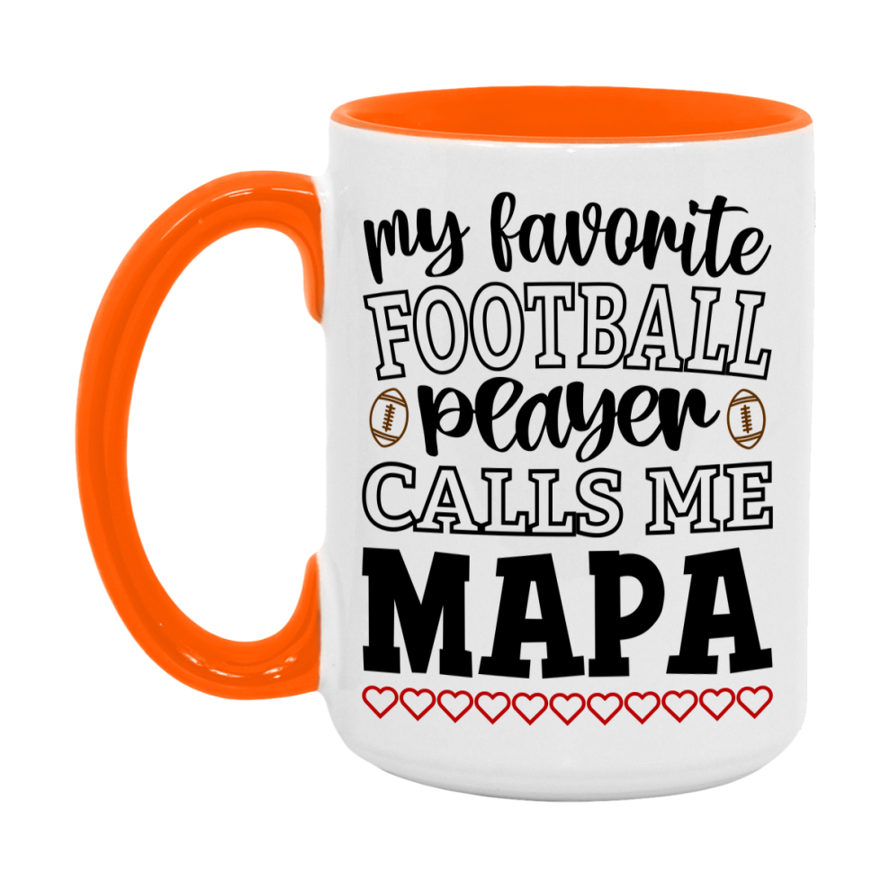 My Favorite Football Player Calls Me Mapa Mug – Funny Football Mapa Gift – Mug For Mapa From Player – Football Season Gift Idea