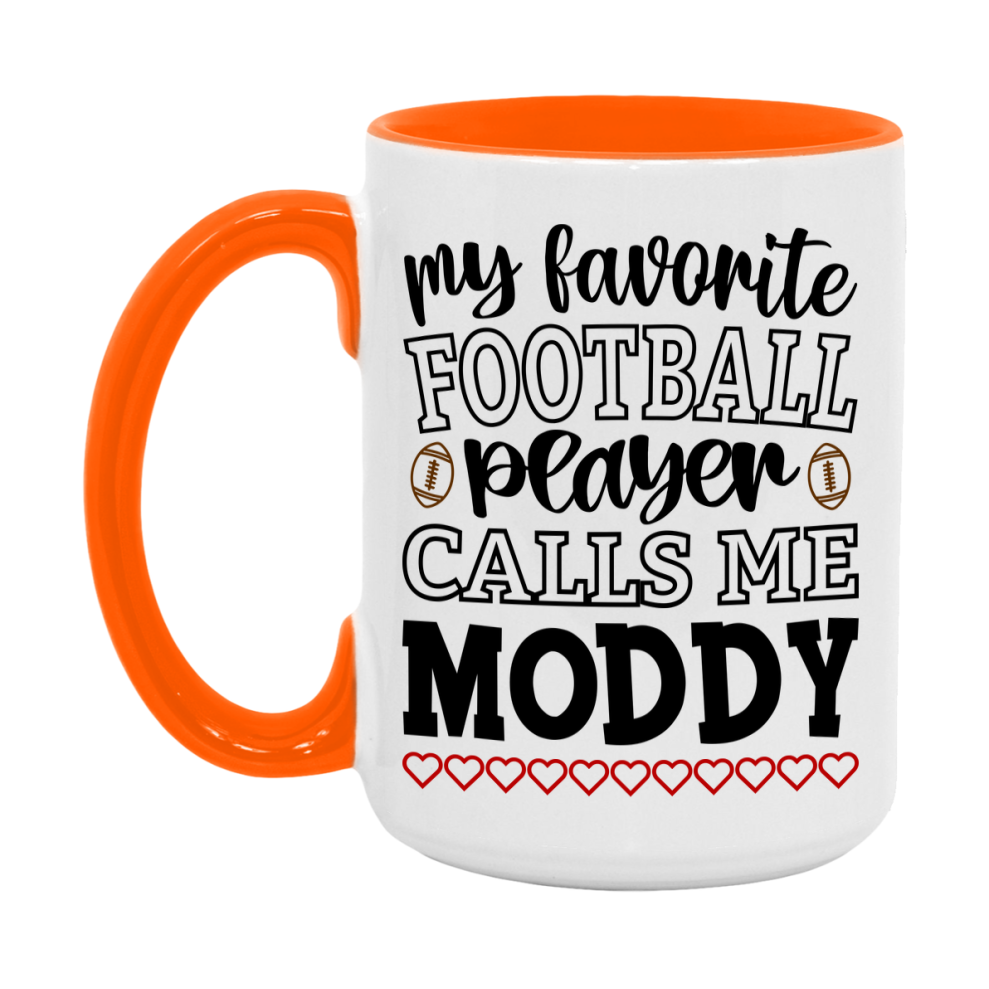 My Favorite Football Player Calls Me Moddy Mug – Funny Football Moddy Gift – Mug For Moddy From Player – Football Season Gift Idea