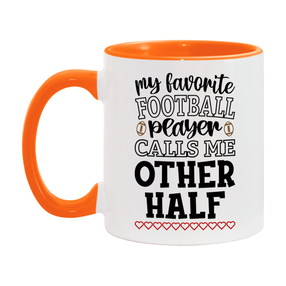 My Favorite Football Player Calls Me Other Half Mug – Funny Football Other Half Gift – Mug For Other Half From Player – Football Season Gift Idea