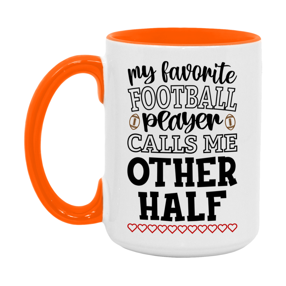 My Favorite Football Player Calls Me Other Half Mug – Funny Football Other Half Gift – Mug For Other Half From Player – Football Season Gift Idea