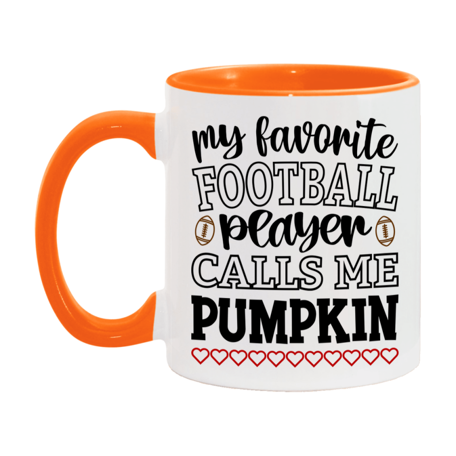 My Favorite Football Player Calls Me Pumpkin Mug – Funny Football Pumpkin Gift – Mug For Pumpkin From Player – Football Season Gift Idea