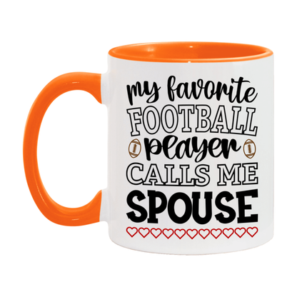My Favorite Football Player Calls Me Spouse Mug – Funny Football Spouse Gift – Mug For Spouse From Player – Football Season Gift Idea