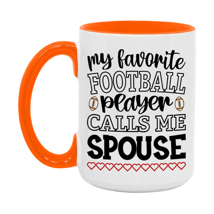 My Favorite Football Player Calls Me Spouse Mug – Funny Football Spouse Gift – Mug For Spouse From Player – Football Season Gift Idea