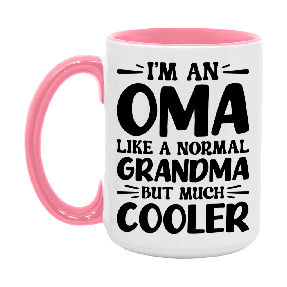 I'm An Oma Like A Normal Grandma But Much Cooler Mug – Funny Oma Gift – Grandma Coffee Mug – Gift For Oma