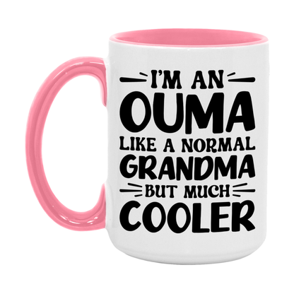 I'm An Ouma Like A Normal Grandma But Much Cooler Mug – Funny Ouma Gift – Grandma Coffee Mug – Gift For Ouma
