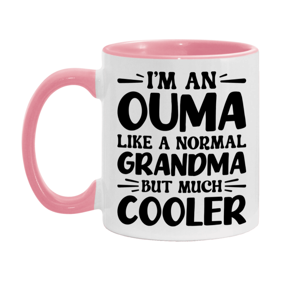 I'm An Ouma Like A Normal Grandma But Much Cooler Mug – Funny Ouma Gift – Grandma Coffee Mug – Gift For Ouma