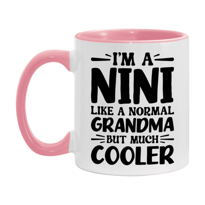 I'm A Nini Like A Normal Grandma But Much Cooler Mug – Funny Nini Gift – Grandma Coffee Mug – Gift For Nini