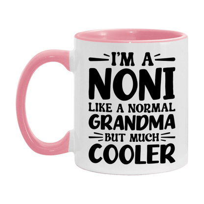 I'm A Noni Like A Normal Grandma But Much Cooler Mug – Funny Noni Gift – Grandma Coffee Mug – Gift For Noni