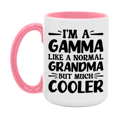 I'm A Gamma Like A Normal Grandma But Much Cooler Mug – Funny Gamma Gift – Grandma Coffee Mug – Gift For Gamma