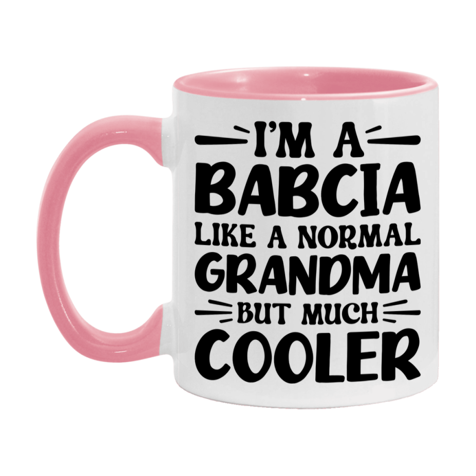 I'm A Babcia Like A Normal Grandma But Much Cooler Mug – Funny Babcia Gift – Grandma Coffee Mug – Gift For Babcia