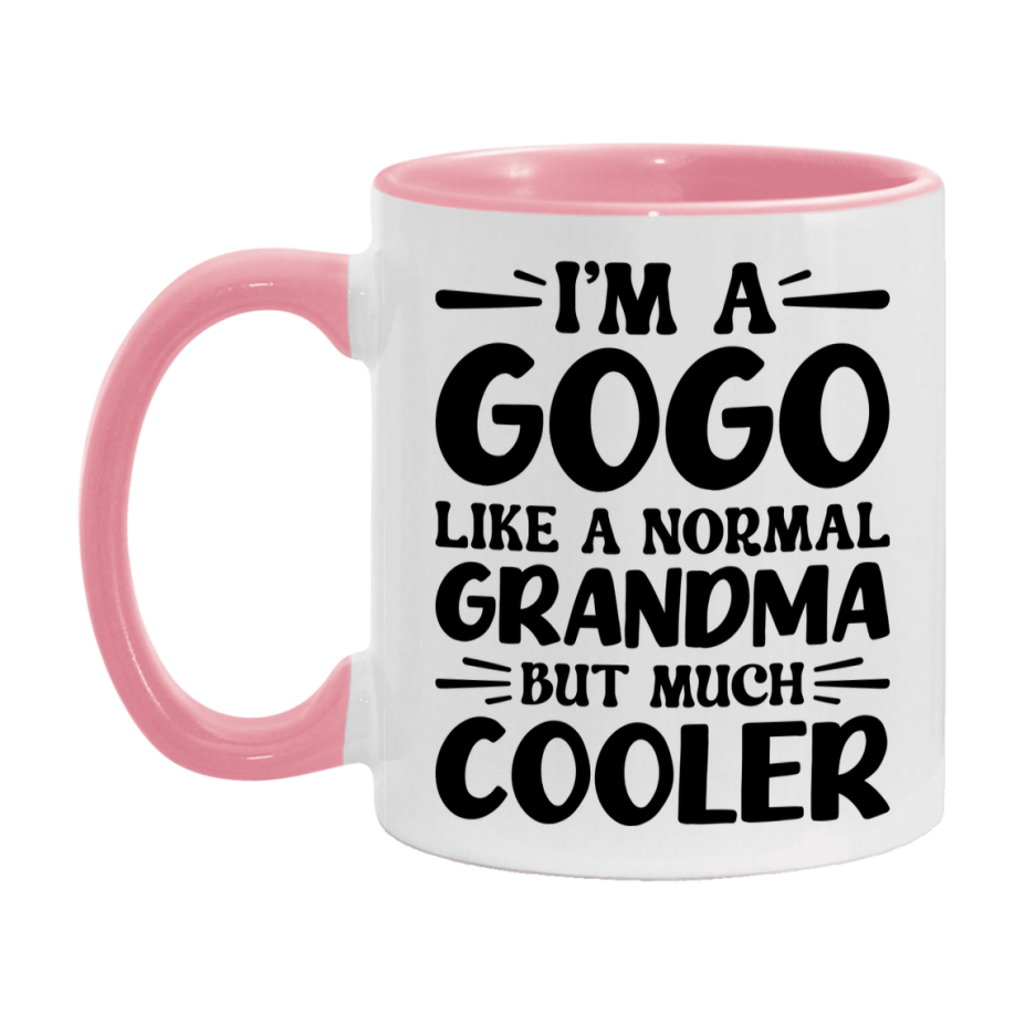 I'm A Gogo Like A Normal Grandma But Much Cooler Mug – Funny Gogo Gift – Grandma Coffee Mug – Gift For Gogo