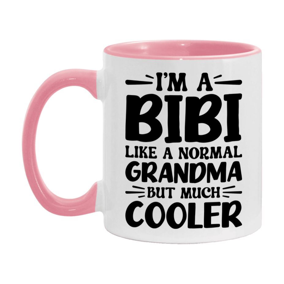 I'm A Bibi Like A Normal Grandma But Much Cooler Mug – Funny Bibi Gift – Grandma Coffee Mug – Gift For Bibi