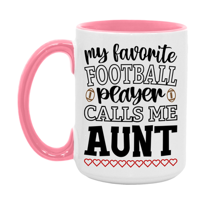 My Favorite Football Player Calls Me Aunt Mug – Funny Football Aunt Gift – Mug For Aunt From Player – Football Season Gift Idea