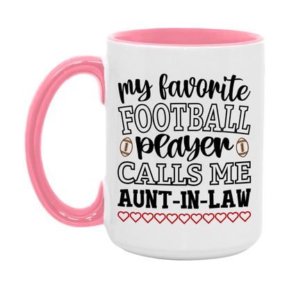My Favorite Football Player Calls Me Aunt-In-Law Mug – Funny Football Aunt-In-Law Gift – Mug For Aunt-In-Law From Player – Football Season Gift Idea