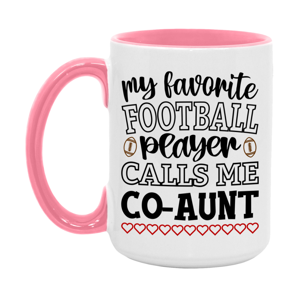 My Favorite Football Player Calls Me Co-Aunt Mug – Funny Football Co-Aunt Gift – Mug For Co-Aunt From Player – Football Season Gift Idea