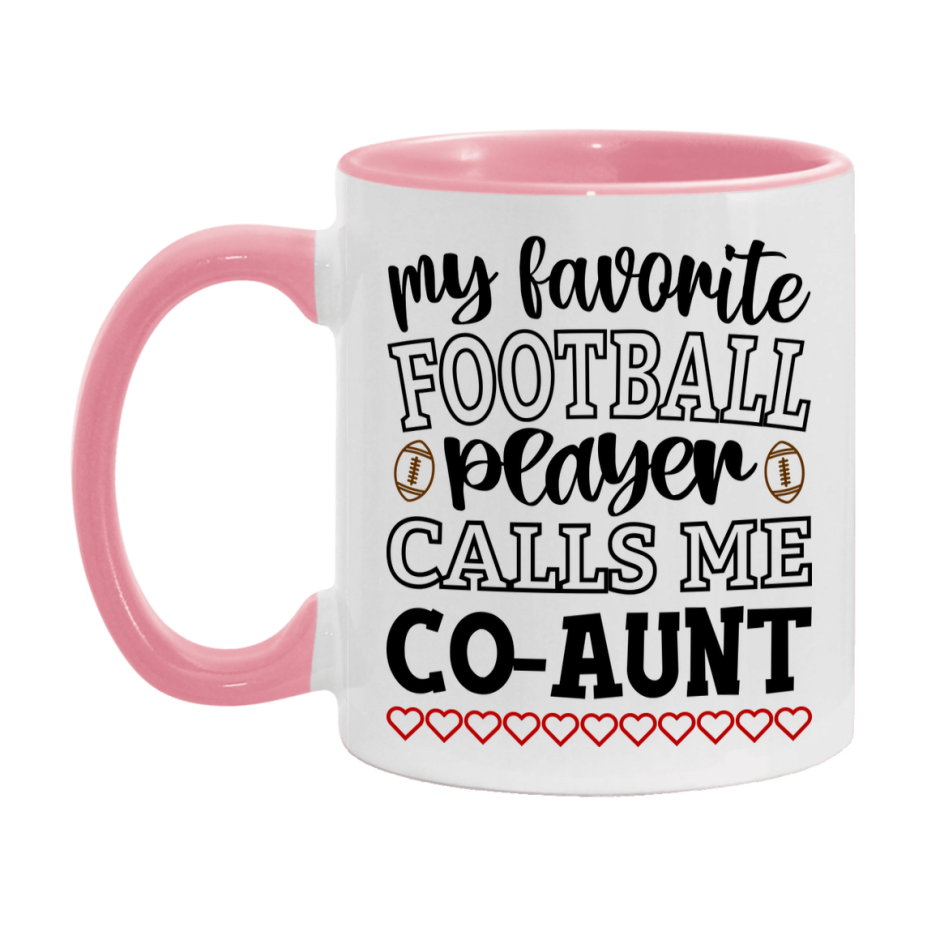 My Favorite Football Player Calls Me Co-Aunt Mug – Funny Football Co-Aunt Gift – Mug For Co-Aunt From Player – Football Season Gift Idea