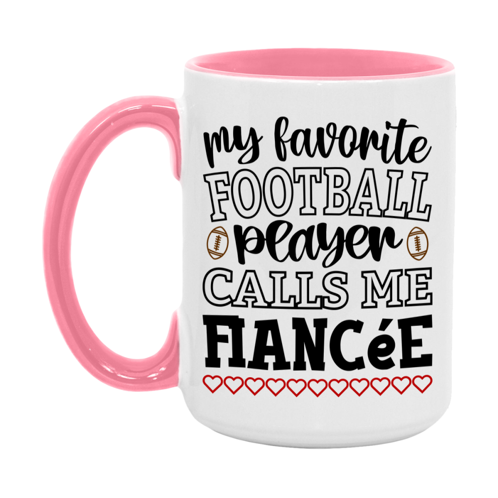 My Favorite Football Player Calls Me Fiancée Mug – Funny Football Fiancée Gift – Mug For Fiancée From Player – Football Season Gift Idea