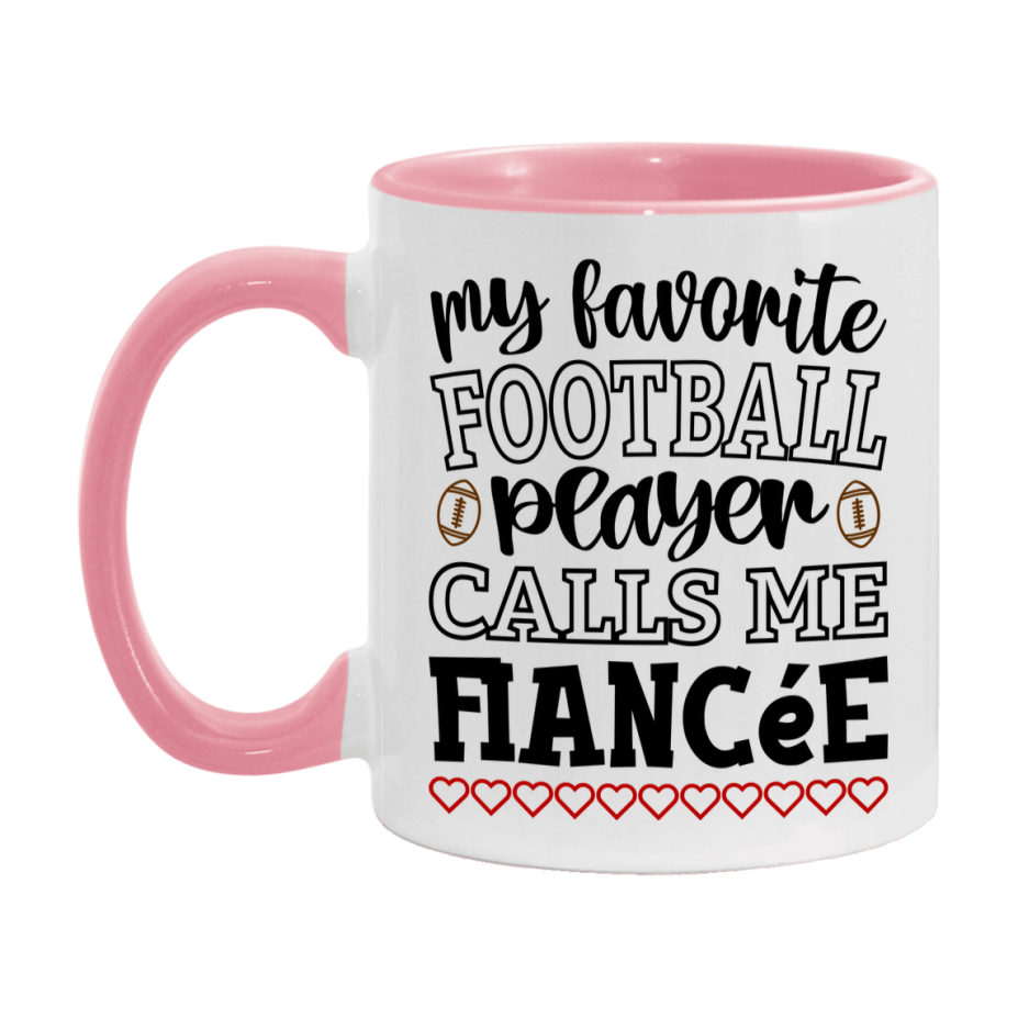 My Favorite Football Player Calls Me Fiancée Mug – Funny Football Fiancée Gift – Mug For Fiancée From Player – Football Season Gift Idea