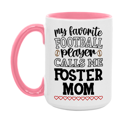 My Favorite Football Player Calls Me Foster Mom Mug – Funny Football Foster Mom Gift – Mug For Foster Mom From Player – Football Season Gift Idea