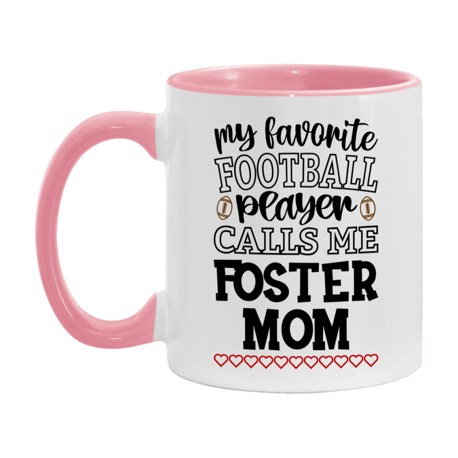 My Favorite Football Player Calls Me Foster Mom Mug – Funny Football Foster Mom Gift – Mug For Foster Mom From Player – Football Season Gift Idea