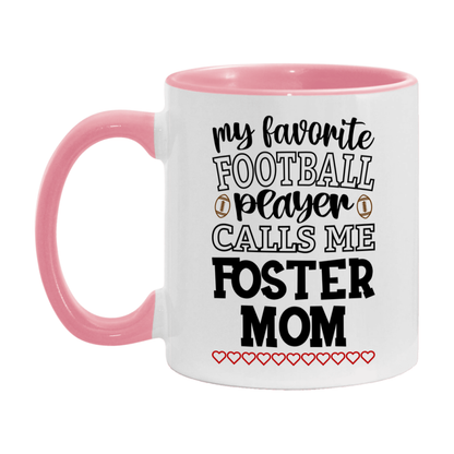 My Favorite Football Player Calls Me Foster Mom Mug – Funny Football Foster Mom Gift – Mug For Foster Mom From Player – Football Season Gift Idea