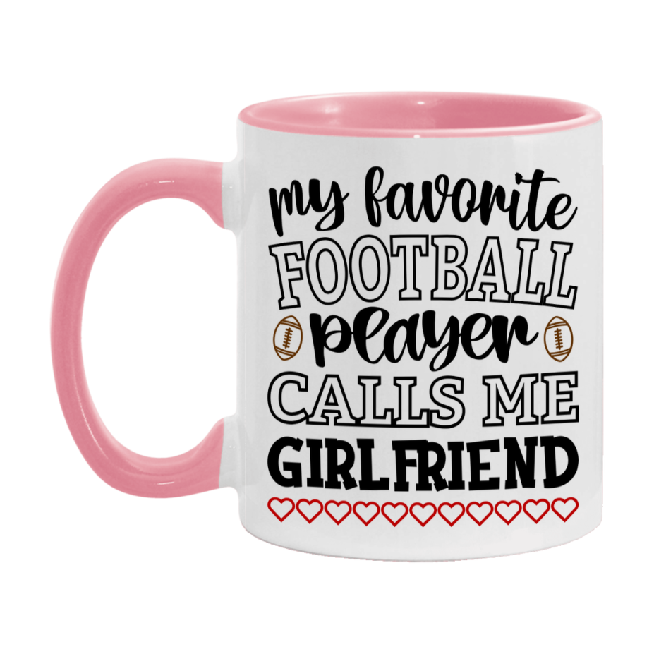 My Favorite Football Player Calls Me Girlfriend Mug – Funny Football Girlfriend Gift – Mug For Girlfriend From Player – Football Season Gift Idea